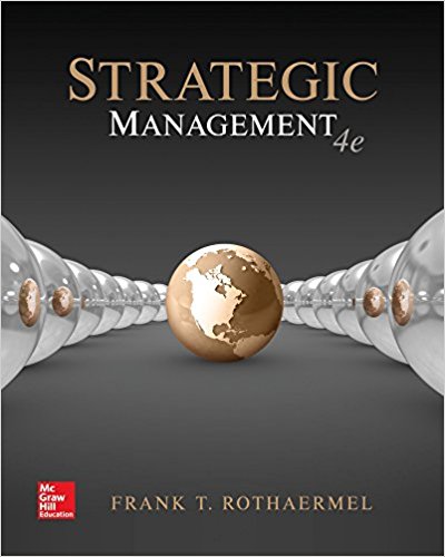 Solution Manual for Strategic Management 4th Edition by Frank Rothaermel