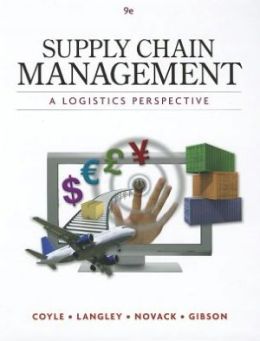 Solution Manual for Supply Chain Management A Logistics Perspective 9th Edition by John J. Coyle