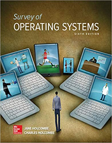 Solution Manual for Survey of Operating Systems 6th Edition by Jane Holcombe