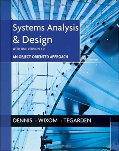 Solution Manual for Systems Analysis and Design with UML 4th Edition by Alan Dennis
