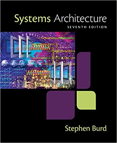 Solution Manual for Systems Architecture 7th Edition by Stephen D. Burd