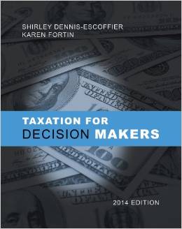 Solution Manual for Taxation for Decision Makers 2014 1st Edition by Shirley Dennis