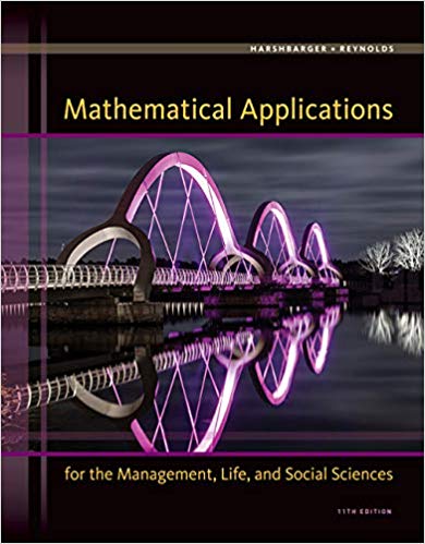 Solution Manual for Mathematical Applications for the Management Life and Social Sciences 11th Edition by Ronald J. Harshbarger