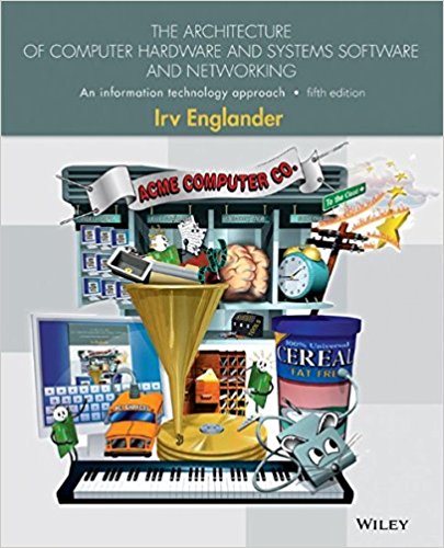 Solution Manual for The Architecture of Computer Hardware 5th Edition by Irv Englander