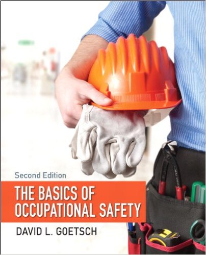 Solution Manual for The Basics of Occupational Safety 2nd Edition by David L. Goetsch