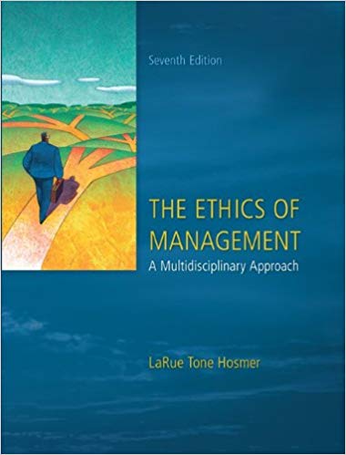 Solution Manual for The Ethics of Management 7th Edition by La Rue Tone Hosmer