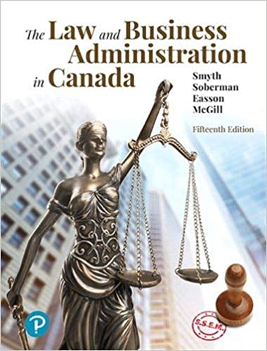 Solution Manual for The Law and Business Administration in Canada 15th Edition by J.E. Smyth