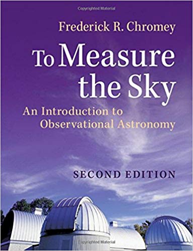 Solution Manual for To Measure the Sky 2nd Edition by Frederick R. Chromey - To Measure the Sky by Frederick R. Chromey