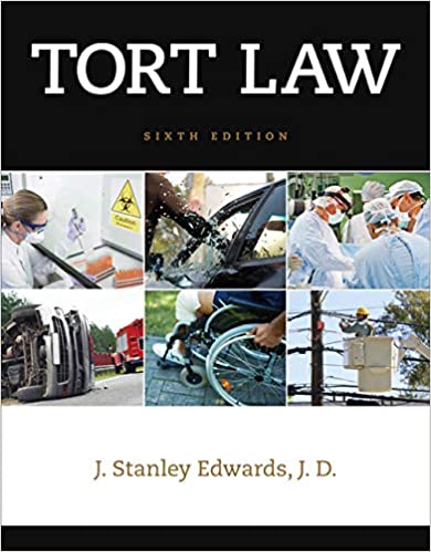 Solution Manual for Tort Law 6th Edition by J. Stanley Edwards