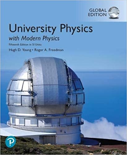Solution Manual for University Physics with Modern Physics in SI Units 15th Global Edition by Hugh D. Young