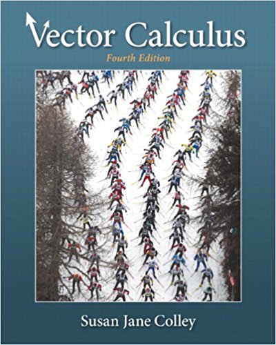 Solution Manual for Vector Calculus 4th Edition by Susan J. Colley