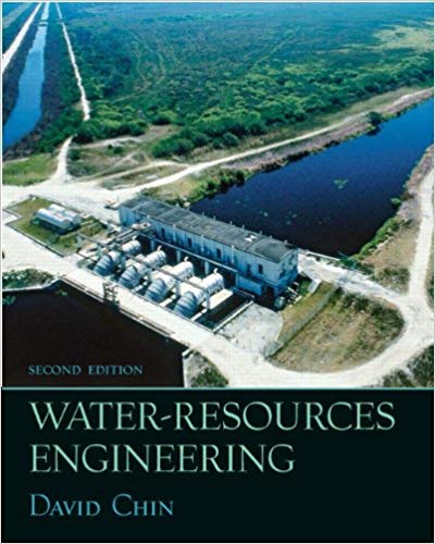 Solution Manual for Water Resources Engineering 2nd Edition by David A. Chin