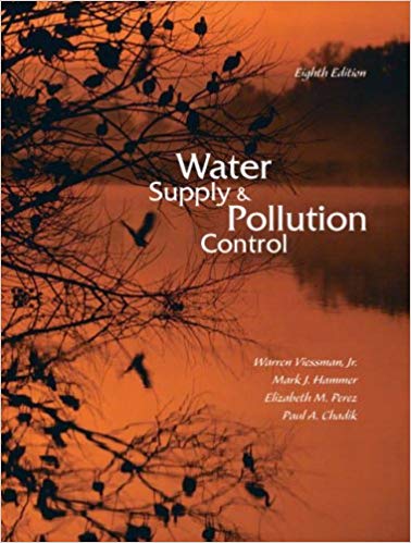 Solution Manual for Water Supply and Pollution Control 8th Edition by Warren Viessman Jr.