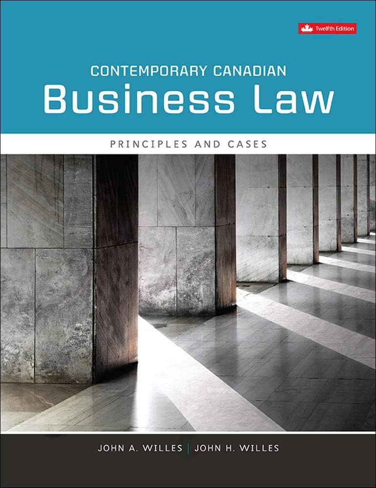 Solution Manual for Willes 12e Contemporary Canadian Business Law 12e