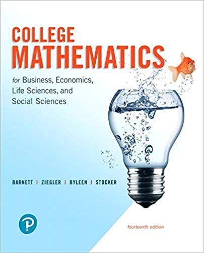 Solution Manual for College Mathematics for Business Economics Life Sciences and Social Sciences 14th Edition by Raymond A. Barnett