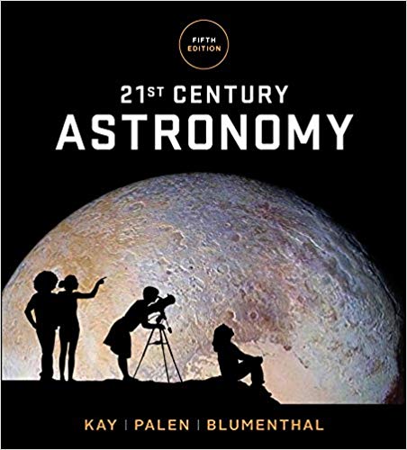 Test Bank for 21st Century Astronomy 5th Edition by Laura Kay