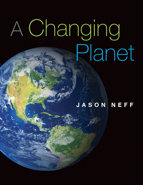 Test Bank for A Changing Planet 1st Edition by Jason Neff