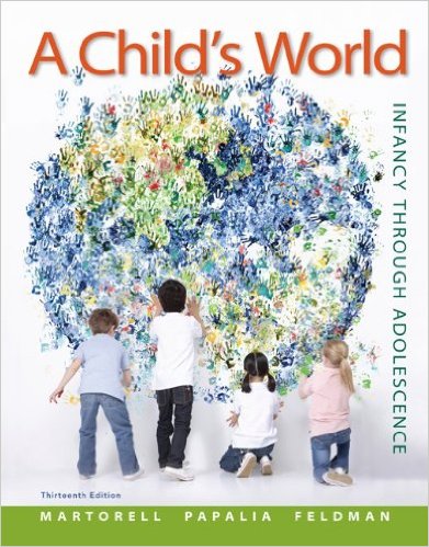 Test Bank for A Childs World Infancy Through Adolescence 13th Edition by Gabriela Martorell