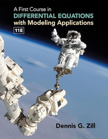 Test Bank for A First Course in Differential Equations with Modeling Applications 11th Edition by Dennis G. Zill