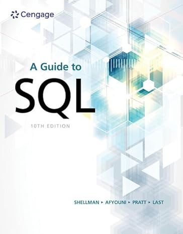 Test Bank for A Guide to SQL 10th Edition by Philip J. Pratt