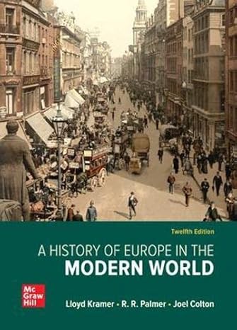 Test Bank for A History of Europe in the Modern World 12th Edition By Lloyd Kramer
