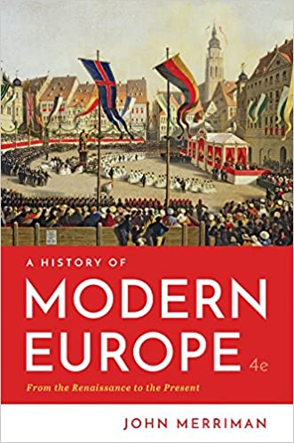 Test Bank for A History of Modern Europe 4th Edition by John Merriman