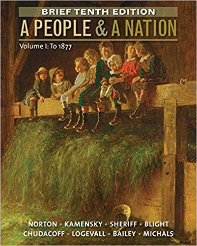 Test Bank for A People and a Nation Volume I To 1877 Brief Edition 10th Edition by Mary Beth Norton