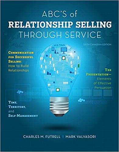 Test Bank for ABCs of Relationship Selling Through Service 6th Canadian Edition by Charles M. Futrell