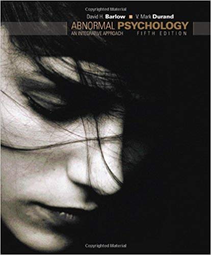 Test Bank for Abnormal Psychology An Integrative Approach 5th Edition by David H. Barlow