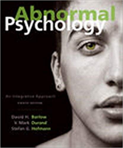 Test Bank for Abnormal Psychology An Integrative Approach 8th Edition by David H. Barlow