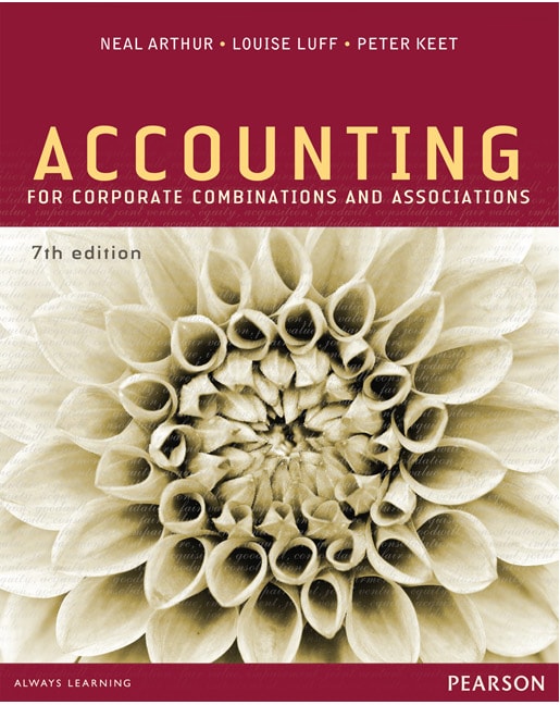 Test Bank for Accounting for Corporate Combinations and Associations 7th Australian Edition by Neal Arthur