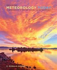 Test Bank for Meteorology Today An Introduction to Weather Climate and the Environment 10th Edition by C. Donald Ahrens