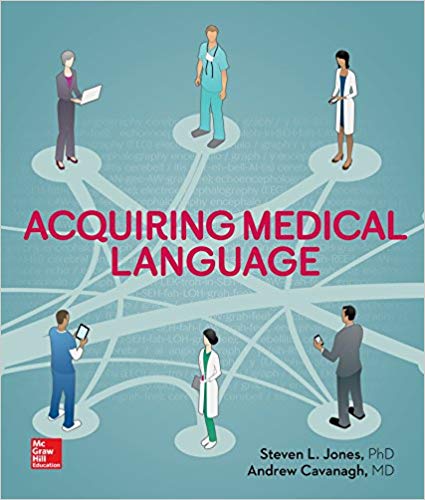 Test Bank for Acquiring Medical Language 1st Edition by Steven Jones