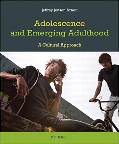 Test Bank for Adolescence and Emerging Adulthood 5th Edition by Jeffrey J. Arnett