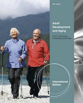 Test Bank for Adult Development and Aging 6th International Edition by John C. Cavanaugh