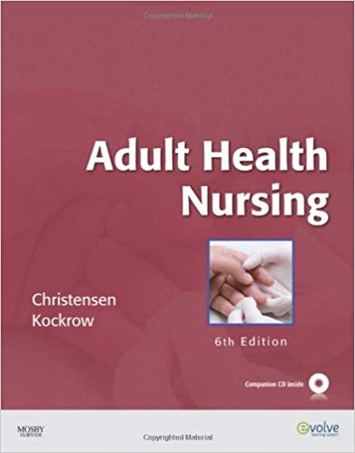 Test Bank for Adult Health Nursing 6th Edition by Barbara Christensen