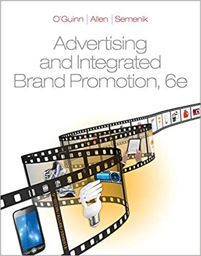 Test Bank for Advertising and Integrated Brand Promotion 6th Edition by Thomas OGuinn