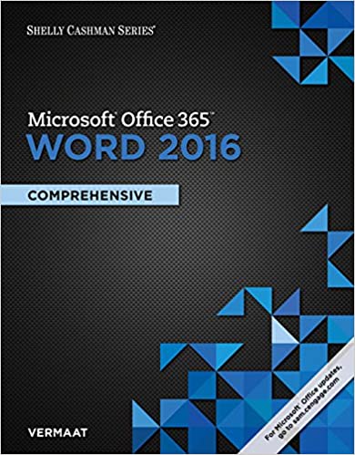 Test Bank for Shelly Cashman Series Microsoft Office 365 and Word 2016 Comprehensive Loose leaf Version 1st Edition by Misty E. Vermaat