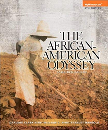 Test Bank for African American Odyssey The Combined Volume 6th Edition by Darlene Clark Hine