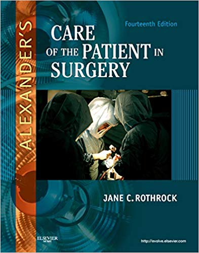 Test Bank for Alexanders Care of the Patient in Surgery 14th Edition by Jane C. Rothrock