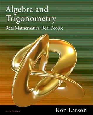 Test Bank for Algebra and Trigonometry Real Mathematics Real People 6th Edition by Ron Larson