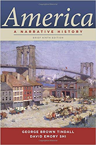 Test Bank for America A Narrative History 9th Edition by George Brown Tindall