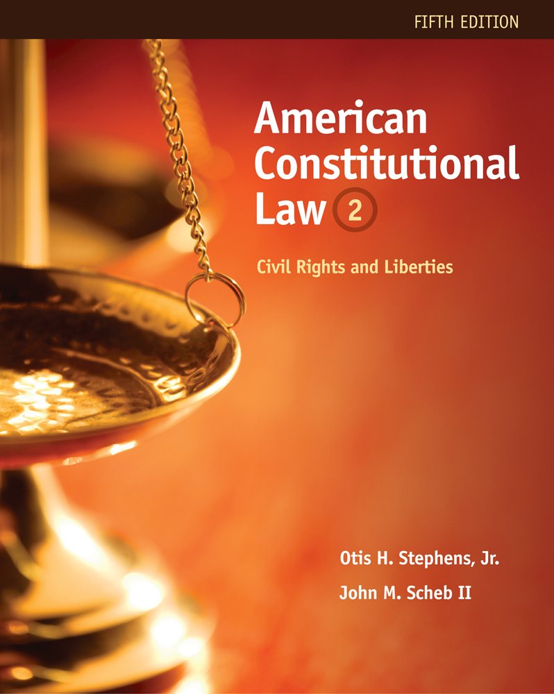 Test Bank for American Constitutional Law Civil Rights and Liberties Volume II 5th Edition by Otis H. Stephens