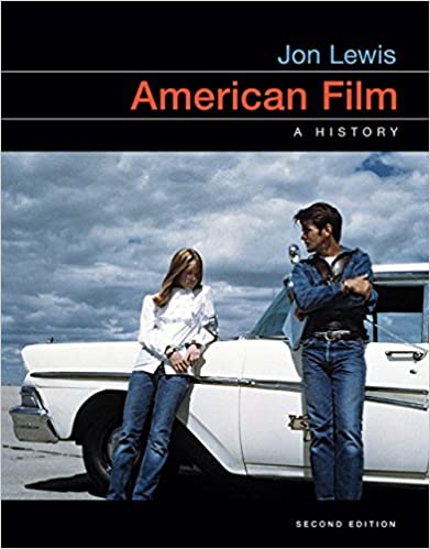 Test Bank for American Film A History 2nd Edition by Jon Lewis