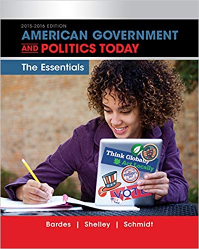 Test Bank for American Government and Politics Today Essentials 2015 2016 Edition 18th Edition by Barbara A. Bardes