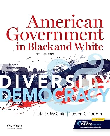 Test Bank for American Government in Black and White 5th Edition by McClain Tauber - American Government in Black and White by McClain Tauber