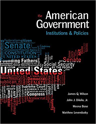 Test Bank for American Government Institutions and Policies 15th Edition by James Q. Wilson