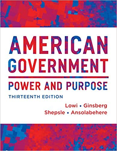 Test Bank for American Government Power and Purpose 13th Edition by Theodore J. Lowi