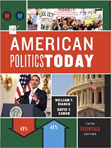 Test Bank for American Politics Today 3rd Edition by William T. Bianco