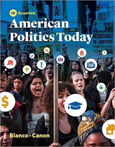 Test Bank for American Politics Today Essentials 5th Edition by William T. Bianco
